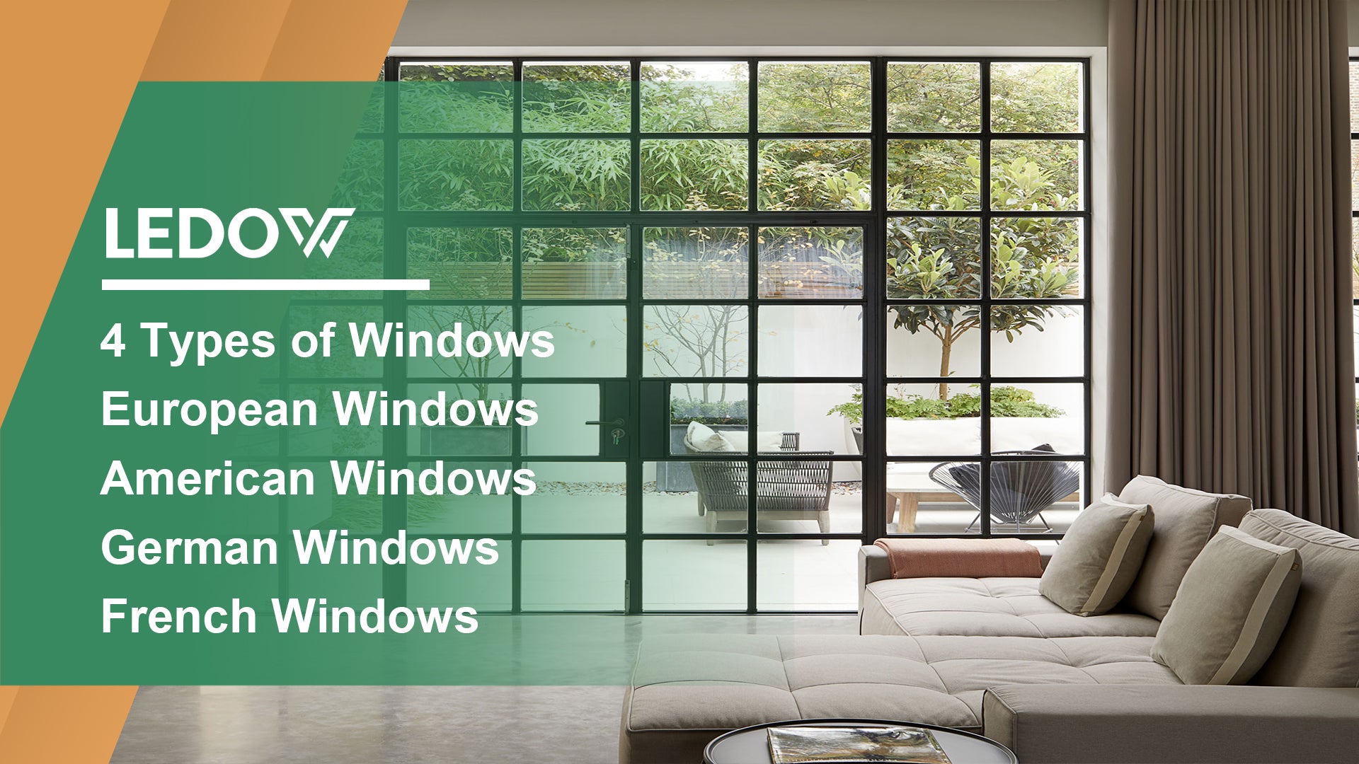 4 Types of Windows: European Windows, American Windows, German Windows, and French Windows